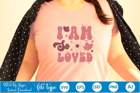 I Am So Loved SVG Cut File SVGs,Quotes and Sayings,Food & Drink,On Sale, Print & Cut SVG DesignPlante 503 