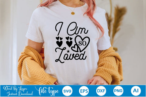 I Am So Loved SVG SVGs,Quotes and Sayings,Food & Drink,On Sale, Print & Cut SVG DesignPlante 503 