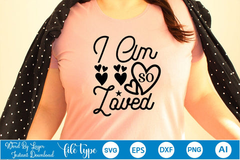 I Am So Loved SVG SVGs,Quotes and Sayings,Food & Drink,On Sale, Print & Cut SVG DesignPlante 503 