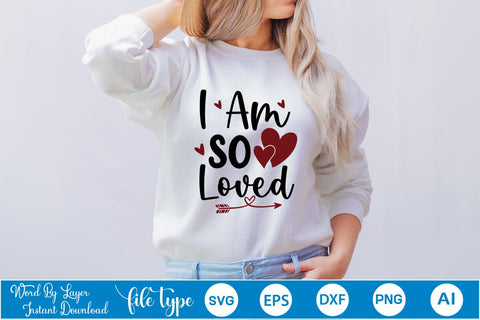 I Am So Loved SVG SVGs,Quotes and Sayings,Food & Drink,On Sale, Print & Cut SVG DesignPlante 503 