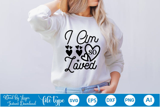I Am So Loved SVG SVGs,Quotes and Sayings,Food & Drink,On Sale, Print & Cut SVG DesignPlante 503 