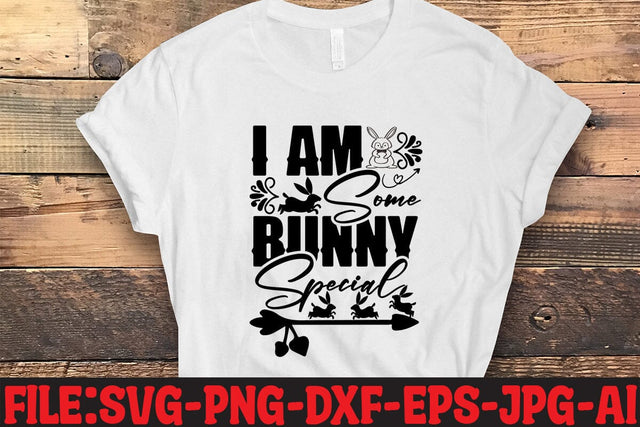 I Am Some Bunny Special SVG MStudio 