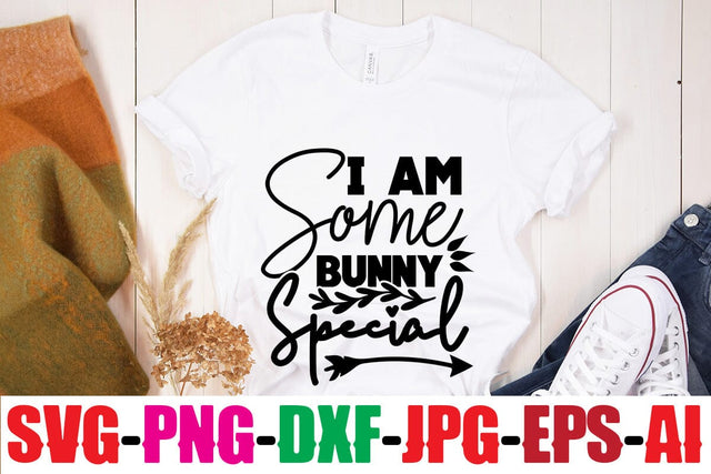 I Am Some Bunny Special SVG MStudio 