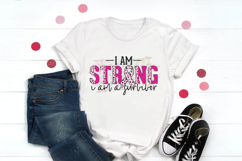 I Am Strong I Am a Survivor - Breast Cancer PNG Sublimation CraftLabSVG 
