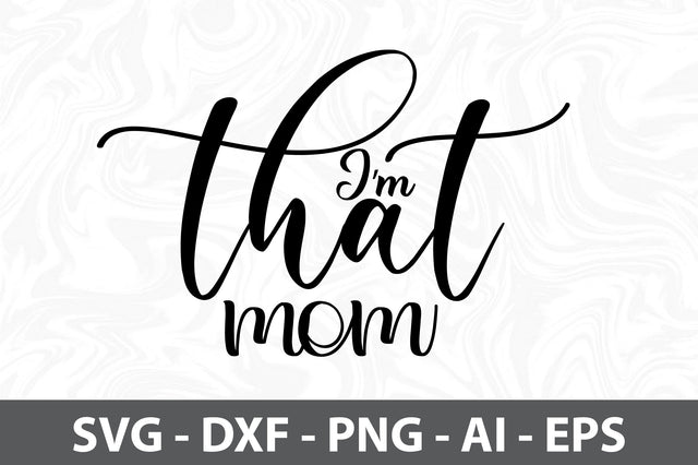I am that mom svg SVG orpitasn 