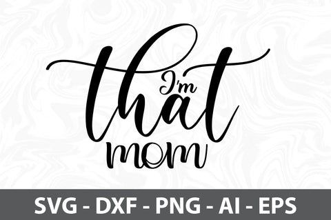 I am that mom svg SVG orpitasn 