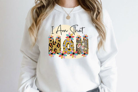 I Am That Mom SVG SVGArt 