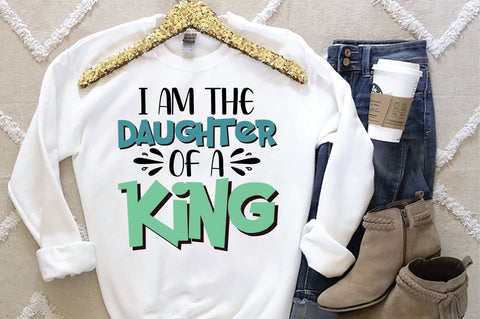 I Am The Daughter Of A King Svg SVG Creativeart88 