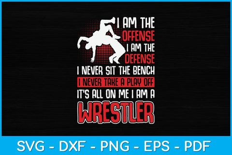 I Am The Offense I Am The Defense I Never Sit The Bench Svg Cutting File SVG artprintfile 