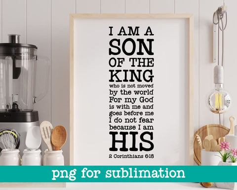 I am the son of a king print, 2 Corinthians 6:18, Christian wall art, Scripture printable, Bible verse wall art print, Minimalism scripture Sublimation MAKStudion 