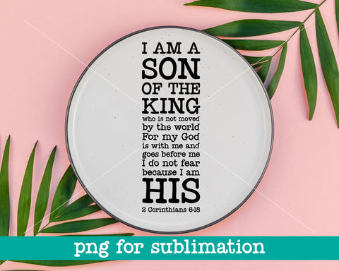 I am the son of a king print, 2 Corinthians 6:18, Christian wall art, Scripture printable, Bible verse wall art print, Minimalism scripture Sublimation MAKStudion 