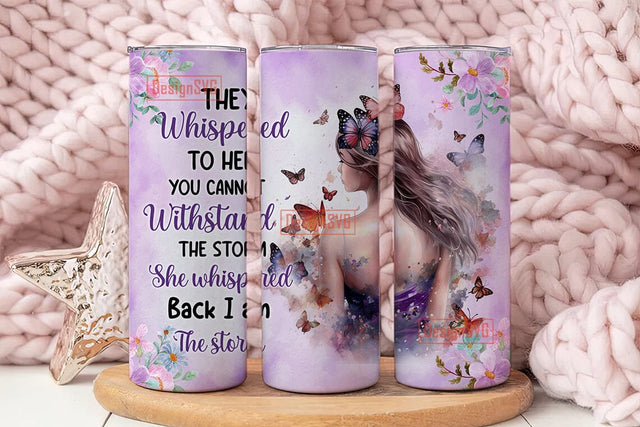 I am the Storm 20 oz Skinny Tumbler Sublimation, Floral Design Digital Download, Inspirational Feminist Tumbler, Butterfly Tumbler Wrap Sublimation DesignSVG 