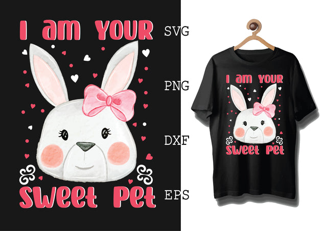 I am your sweet pet Svg, Bunny Babe Easter Svg, Bunny Svg, Welcome Spring Svg SVG DesignTShirt 