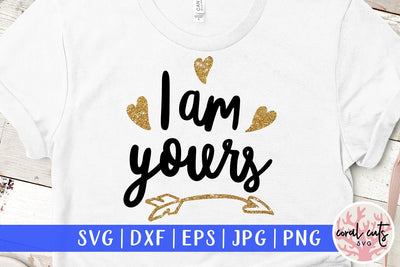 I am yours – Relationship SVG EPS DXF PNG SVG CoralCutsSVG 