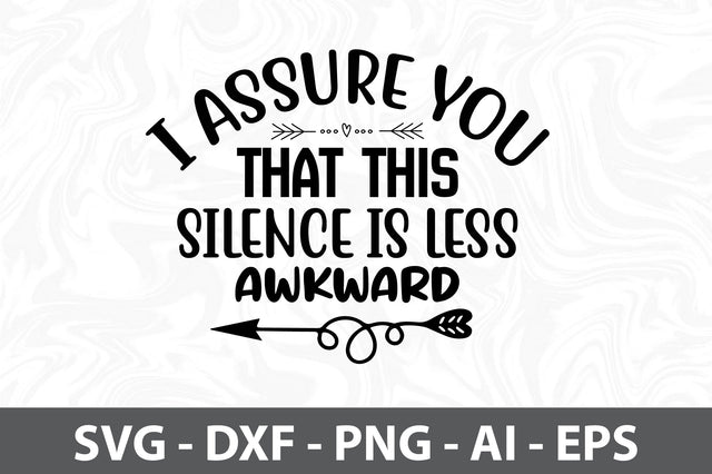 I assure you that this silence is less awkward svg SVG orpitasn 