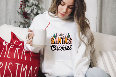 I ate Santa’s cookies Sublimation SVGArt 