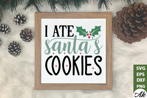 I ate santa's cookies SVG SVG akazaddesign 