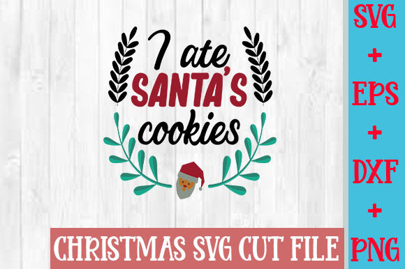 I ate Santa's cookies1 SVG SVG Studio 