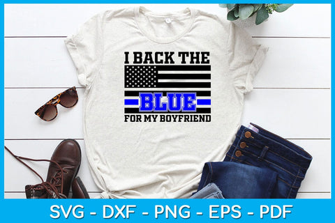 I Back The Blue For My Boyfriend SVG PNG PDF Cut File SVG Creativedesigntee 