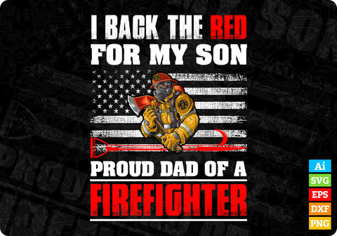 I Back The Red for my Son Proud Dad Of a Firefighter Svg Cut Files SVG DesignDestine 