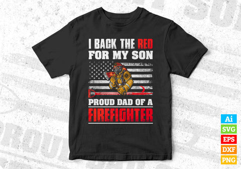 I Back The Red for my Son Proud Dad Of a Firefighter Svg Cut Files SVG DesignDestine 