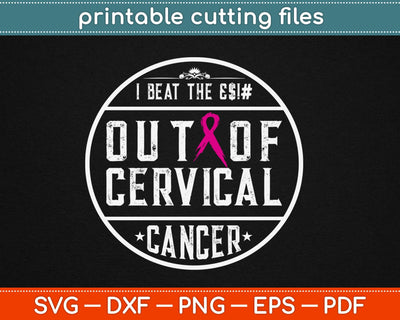 I Beat Cervical Cancer Awareness Shirt For Cancer Survivor Svg Design SVG artprintfile 
