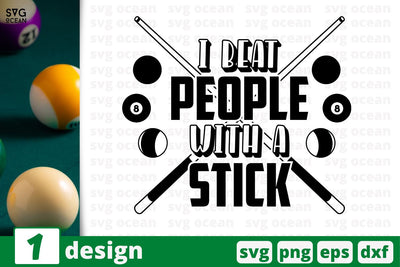 I beat people with a stick, Billiard quotes cricut svg SVG SvgOcean 