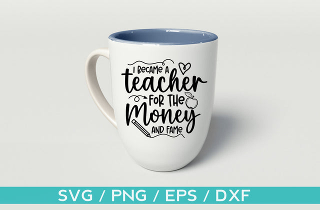 I become a teacher for the money, teacher svg designs SVG MD mominul islam 