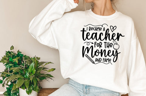 I become a teacher for the money, teacher svg designs SVG MD mominul islam 