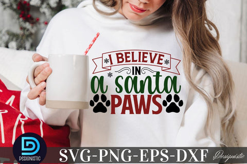 I believe in a santa paws, Mega Christmas Dog SVG SVG DESIGNISTIC 