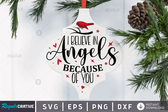 I believe in angels because of you SVG SVG Regulrcrative 