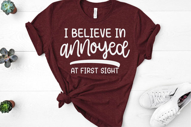I Believe in Annoyed at First Sight SVG Ikonart Design Shop 