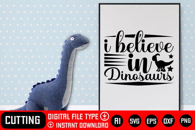 I Believe in Dinosaurs SVG CraftlabSvg29 