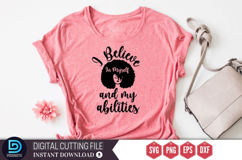 I believe in myself and my abilities SVG, I believe in myself and my abilities SVG DESIGNISTIC 