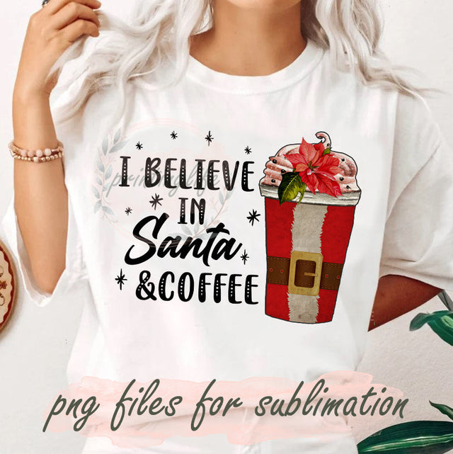 I Believe in Santa and Coffee Design Png, Coffee And Christmas Png, Christmas Png, Winter Sublimation Png, Coffee Lover Design Png, Merry Christmas Png, Santa and Coffee, Digital Download Sublimation PrintingLife 