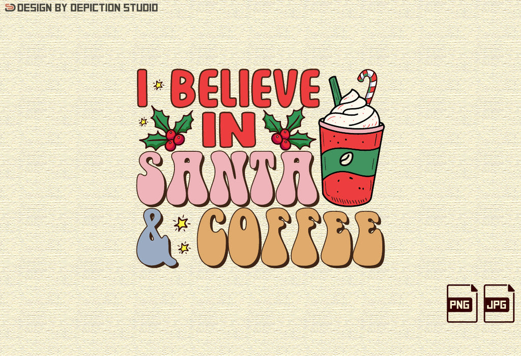I Believe In Santa And Coffee Sublimation, Christmas Coffee Shirt ...