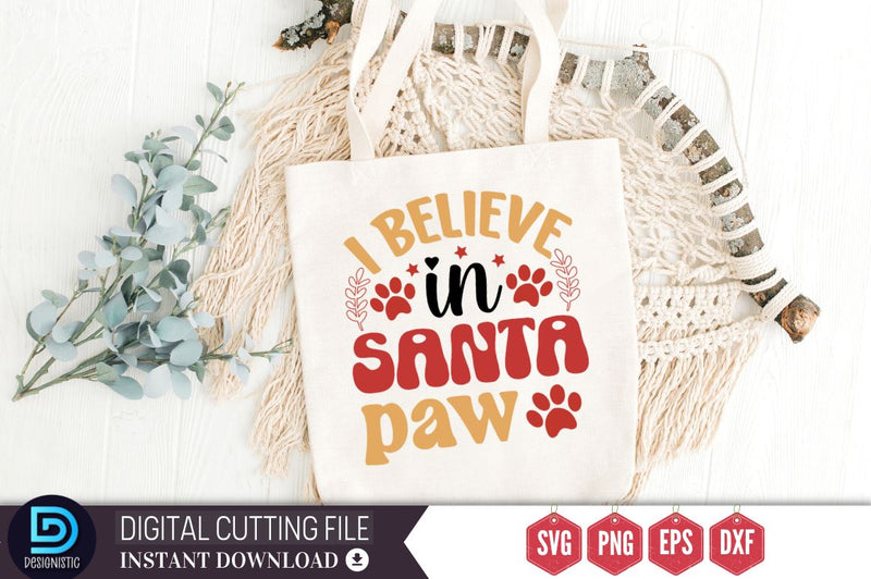 I Believe in santa paw SVG SVG DESIGNISTIC 