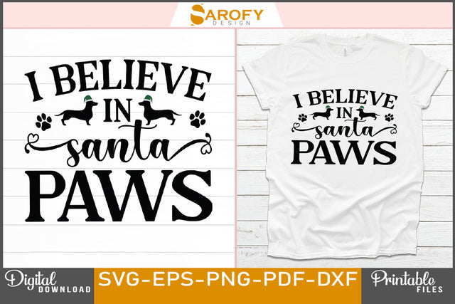 I Believe In Santa Paws Cat Dog Lover SVG File SVG Sarofydesign 