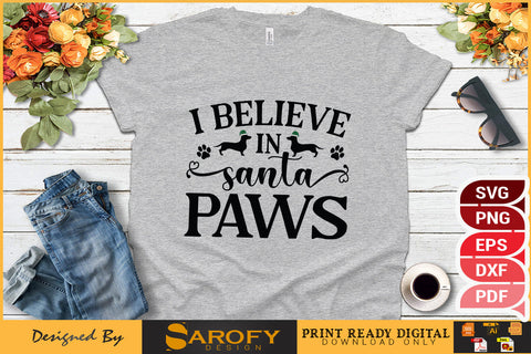 I Believe In Santa Paws Cat Dog Lover SVG File SVG Sarofydesign 