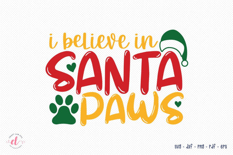 I Believe in Santa Paws, Christmas Dog SVG SVG CraftLabSVG 