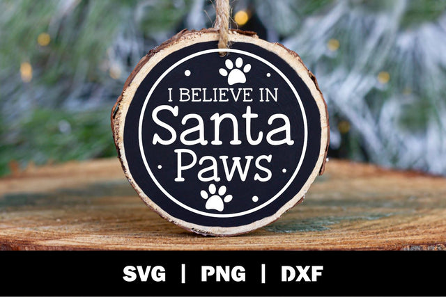 I Believe In Santa Paws Ornament SVG SVG Ollive Studio 