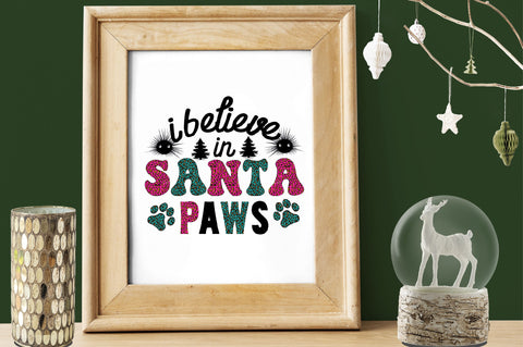 i believe in santa paws Sublimation SVGArt 