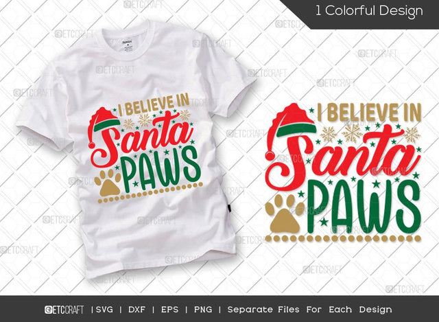 I Believe In Santa Paws SVG Cut File | Santa Paws Svg | Santa Hat Svg | Dog Svg | Family Christmas Svg | Merry Christmas Svg | Christmas T-shirt Design SVG ETC Craft 