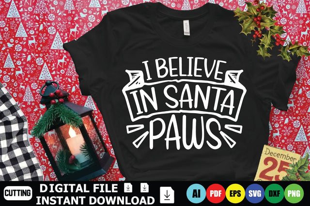 I Believe In Santa Paws SVG Shahin alam 