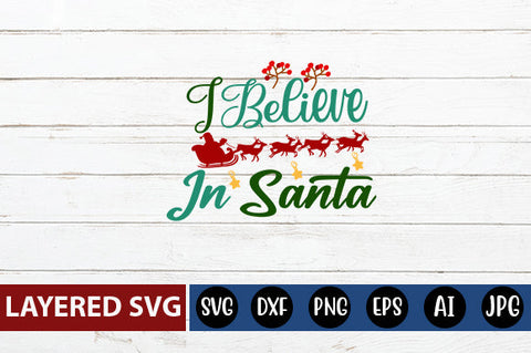 I believe in santa SVG Blessedprint 
