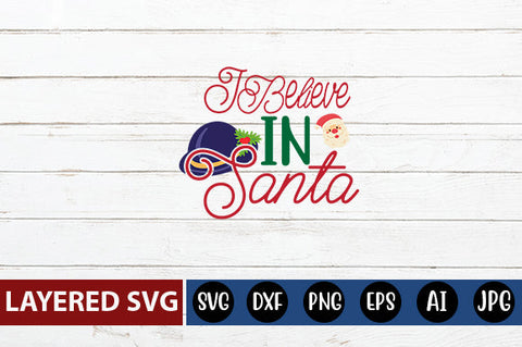 I believe in santa SVG CUT FILE SVG Blessedprint 