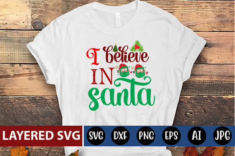 I believe in santa SVG cute file SVG Blessedprint 