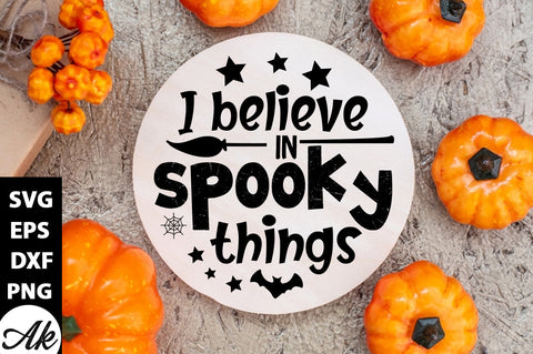 I believe in spooky things Round Sign SVG akazaddesign 