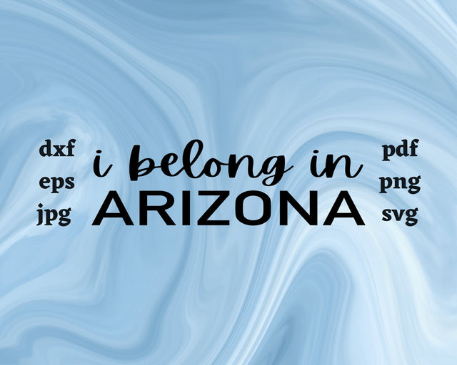 I Belong in Arizona SVG Cut File SVG Northern Light SVG 