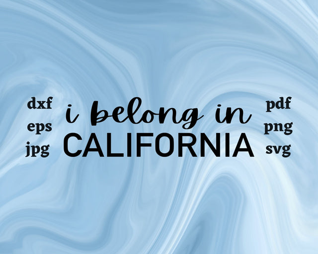 I Belong in California SVG Cut File SVG Northern Light SVG 